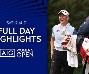 Full Highlights | Round 3 | AIG Women's Open