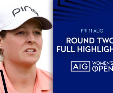 Full Highlights | Round 2 | AIG Women's Open