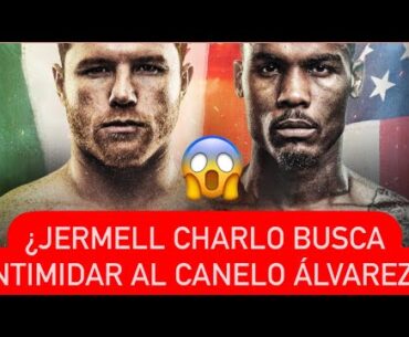 CHARLO LE LANZA ADVERTENCIA AL CANELO Y LE DICE QUE SE CUIDE