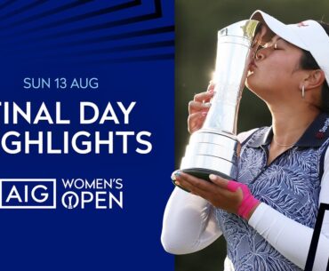 LILIA VU WINS The AIG Women's Open | AIG Women's Open at Walton Heath