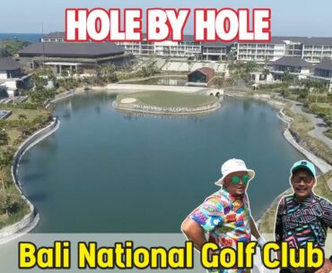 Hole by Hole Bali National Golf Club