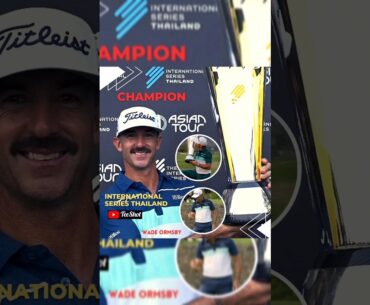 Wade Ormsby Wins International Series Thailand 2023.