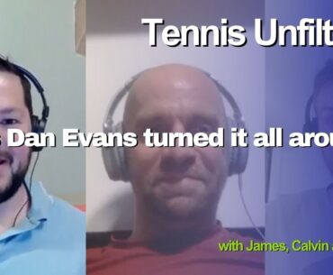 Dan Evans and Coco Gauff both win titles out of nowhere and your questions on Medvedev and Murray