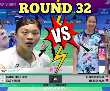 (R32)🇲🇾🌟CHAN PENG SOON-CHEAH YEE SEE 🆚️ (TPE)CHIU HSIANG CHIEH-LIN XIAO MIN👏🔥🤩‼️#taipeiopen2023