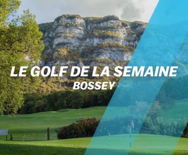 Découvrez le golf... de Bossey