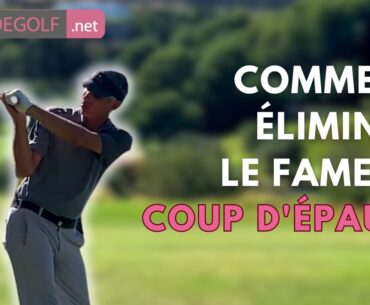 Comment éliminer le fameux "coup d'épaule" - Cours de golf avec Renaud Poupard