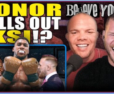 BISPING and SMITH'S BELIEVE YOU ME Podcast: Conor McGregor Calls Out KSI?! | UFC 292