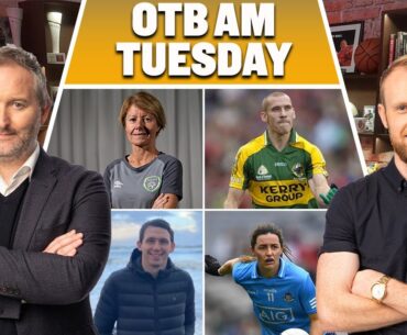 Kerry's woes w/ O'Sullivan, Sue Ronan on Ireland's WC, Final Power Rankings, Lyndsey Davey | OTB AM