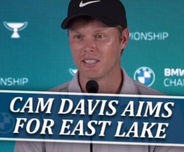 Cam Davis Aims For Top 30 To Make Tour Championship At East Lake