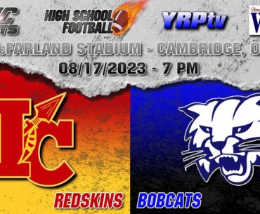 Indian Creek Redskins at Cambridge Bobcats High School Football 08.17.2023