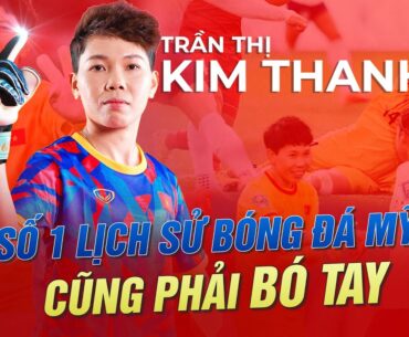Thủ môn Kim Thanh: Tấm lá chắn “kim cương” của hàng thủ Việt Nam ngăn huyền thoại nước Mỹ ghi bàn