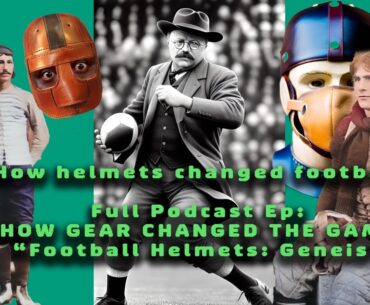 Football Helmets: Genesis