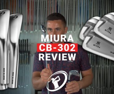 MIURA CB-302 IRONS REVIEW