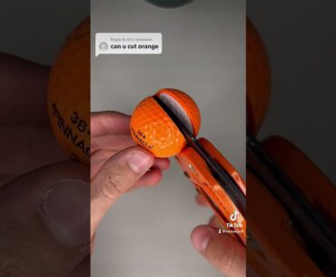 Inside an orange golf ball? 😨