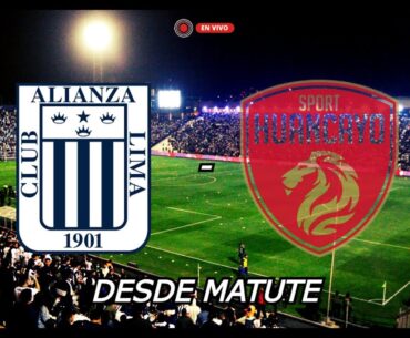 🔴ALIANZA LIMA vs SPORT HUANCAYO TORNEO CLAUSURA EN VIVO *NARRACION* *REACCION*