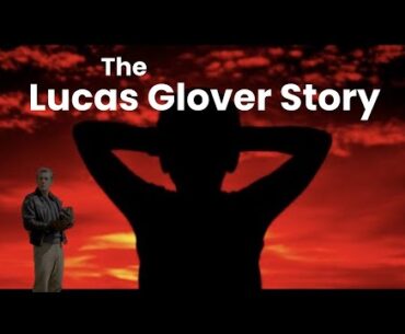 The Lucas Glover Story. A Lifetime of Overcoming