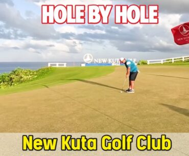 Hole by Hole New Kuta Golf