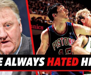The REAL Reason Why Larry Bird HATES Bill Laimbeer..