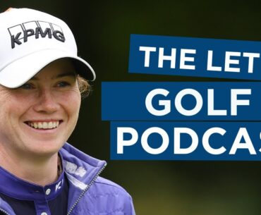 The LET Golf Podcast | Leona Maguire