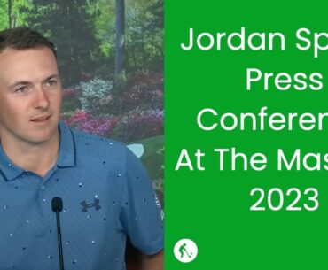 Jordan Spieth Press Conference | The Masters 2023 #theMasters