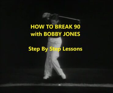 How to break 90 with Bobby Jones