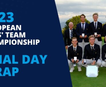 2023 European Boys' Team Championship: Final Day Wrap