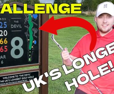 Breaking 40 at the LONGEST HOLE in the UK