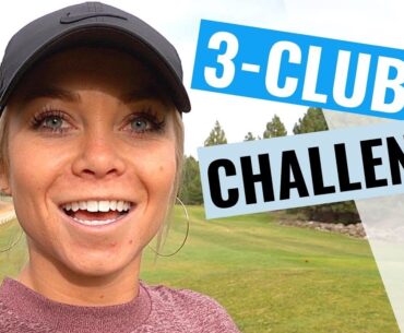 GOLF 3-Club Challenge!!!