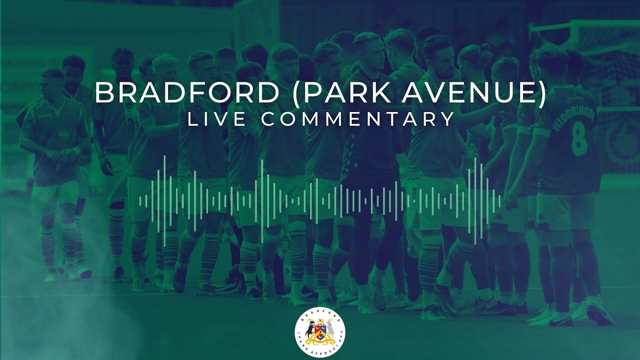 LIVE COMMENTARY – Bradford (Park Avenue) vs Morpeth Town – The Pitching In Northern Premier League LIVE COMMENTARY - Bradford (Park Avenue) vs Morpeth Town - The Pitching In Northern Premier League