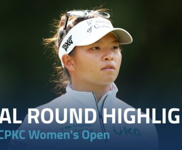 Final Round Highlights | 2023 CPKC Women's Open