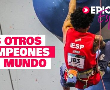 La Selección Española de Paraescalada Triunfa en Berna | EpicTV España #121