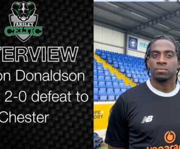 Post-Match Reaction: Clayton Donaldson vs Chester (A)