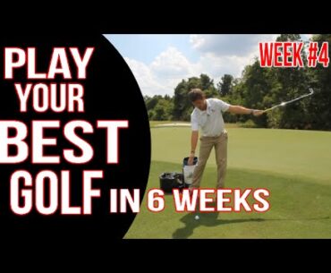 The Best Golf Of Your Life in 6 weeks | #4 of 6