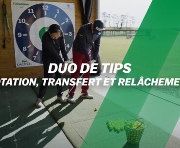 Duo de tips : Rotation, transfert et relâchement