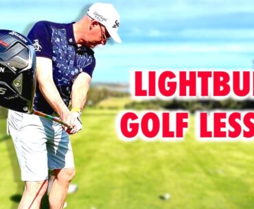 The Lightbulb Lesson - Simple Golf Swing Lesson You Don’t Get Told
