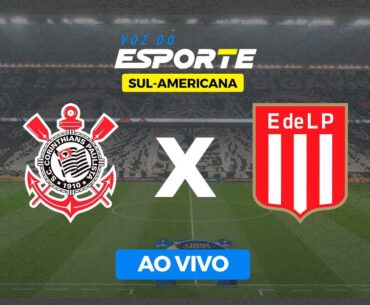 CORINTHIANS X ESTUDIANTES - AO VIVO | COPA SUL-AMERICANA - 22/08/2023