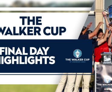 Final Day Highlights 🏆🇺🇸 | The Walker Cup