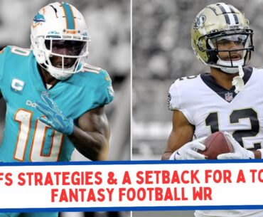 DFS Strategies & a Setback for a Top Fantasy Football WR