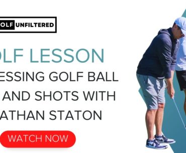 Assessing Different Golf Shot Lies with Jonathan Staton | GOLF UNFILTERED