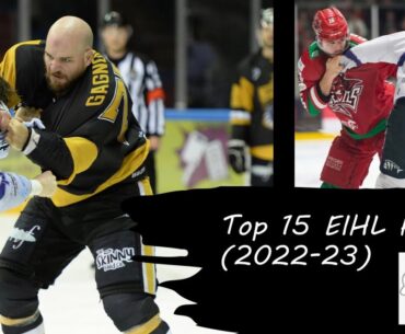 Top 15 EIHL Fights (2022-23)