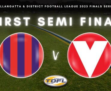 2023 TDFL First Semi Final