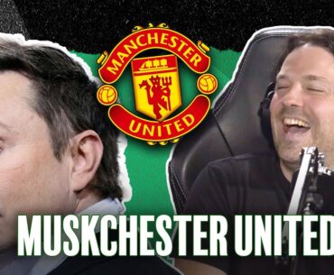 Buy Manchester United, Elon Musk! | Football Ramble