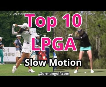 Top 10 LPGA Players SLOW MOTION SWINGS #tempo #rhythm #power #flow #lpga #kpga