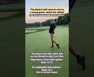 Relief MUST BE Taken For Interference to Wrong Green - Golf Rules Explained