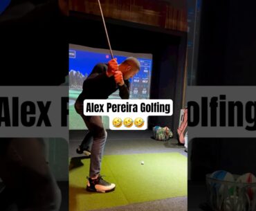 🤣 ALEX PEREIRA IS NOT A GOLFER