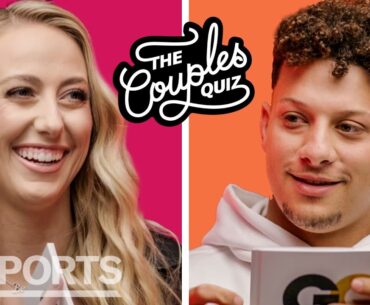 Patrick Mahomes & Brittany Mahomes Take a Couples Quiz | GQ Sports
