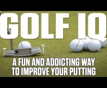 An Addicting Way to Quickly Improve Your Putting | Golf IQ Podcast | Golf Digest
