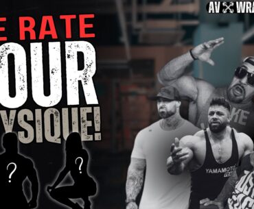 Brutally Honest Physique Ratings with Lee Priest & Regan Grimes | #03 AV x Wrath Podcast