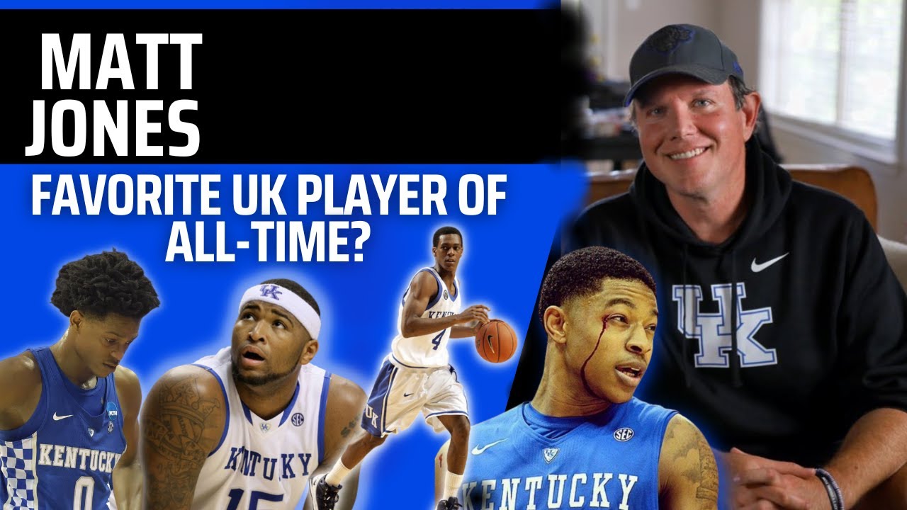 Matt Jones Shares His Favorite Kentucky Players of ALL-TIME! Matt Jones Shares His Favorite Kentucky Players of ALL-TIME!