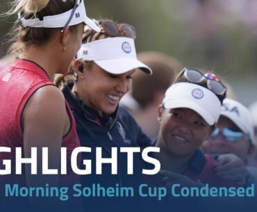Friday Morning Condensed Round | Solheim Cup